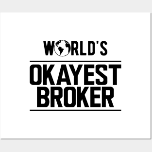 Broker - World's Okayest Broker Posters and Art